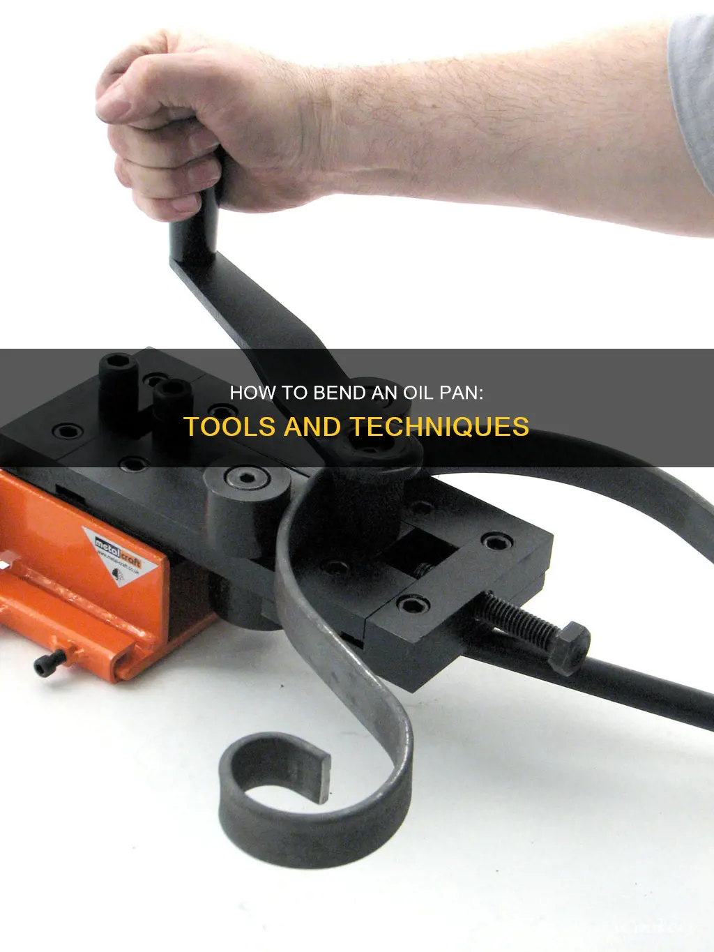 what can you bend a oil pan with