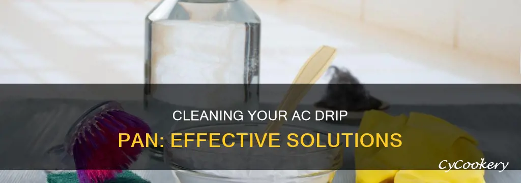 what can you clean an ac drip pan with