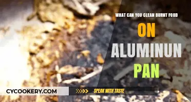 How to Clean Burnt Food Off Aluminum Pans