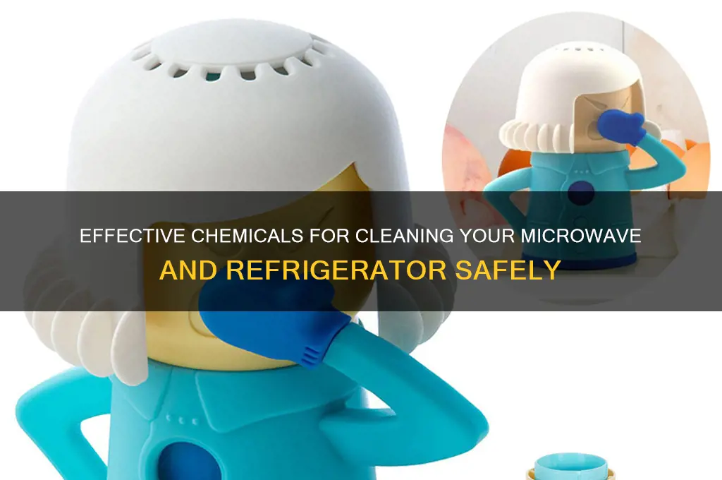 what chemical i can use to clean microwave refrigerator