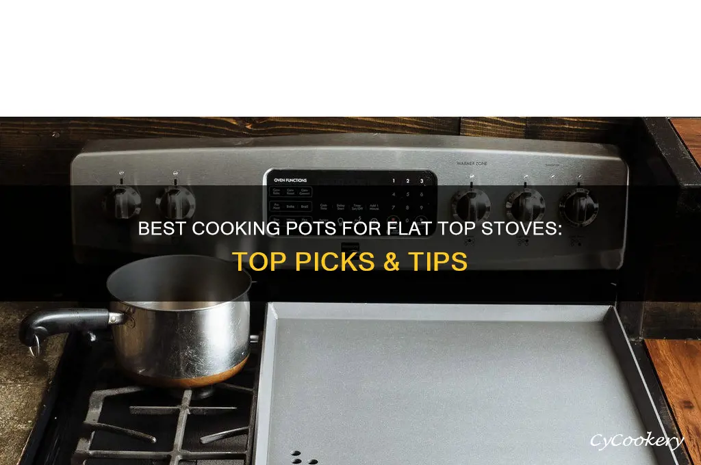 what cooking pots are best for flat top stove