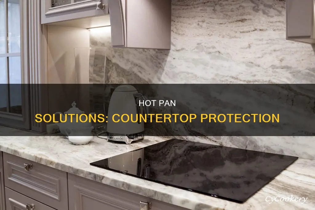 what counters can you put hot pans on