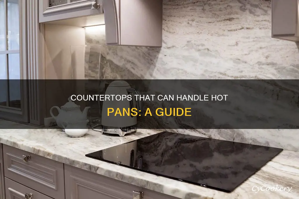 what countertops can handle heat from a pan