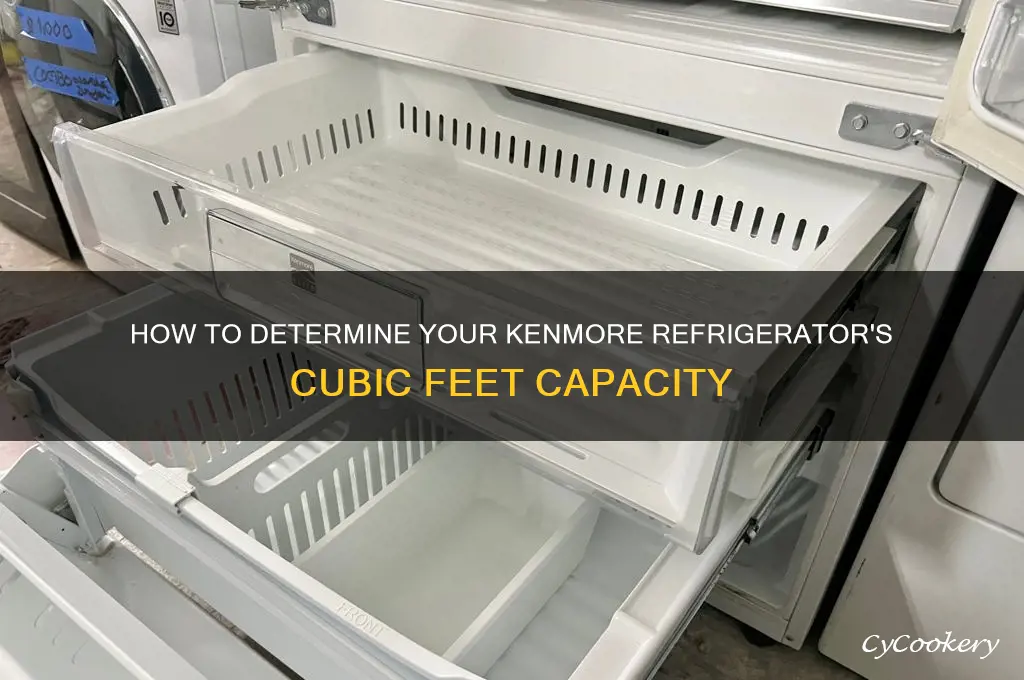 what cubic feet is my kenmore refrigerator