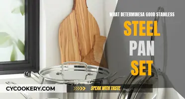 Stainless Steel Pan Sets: Quality Indicators