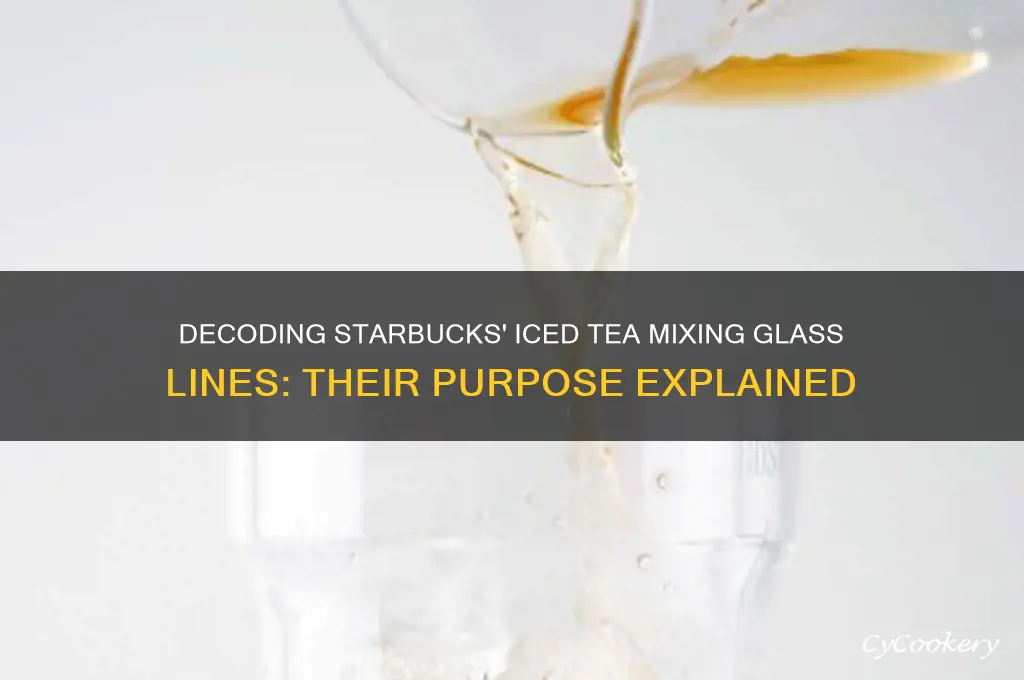 what do lines on starbucks ice tea mixing glass mean