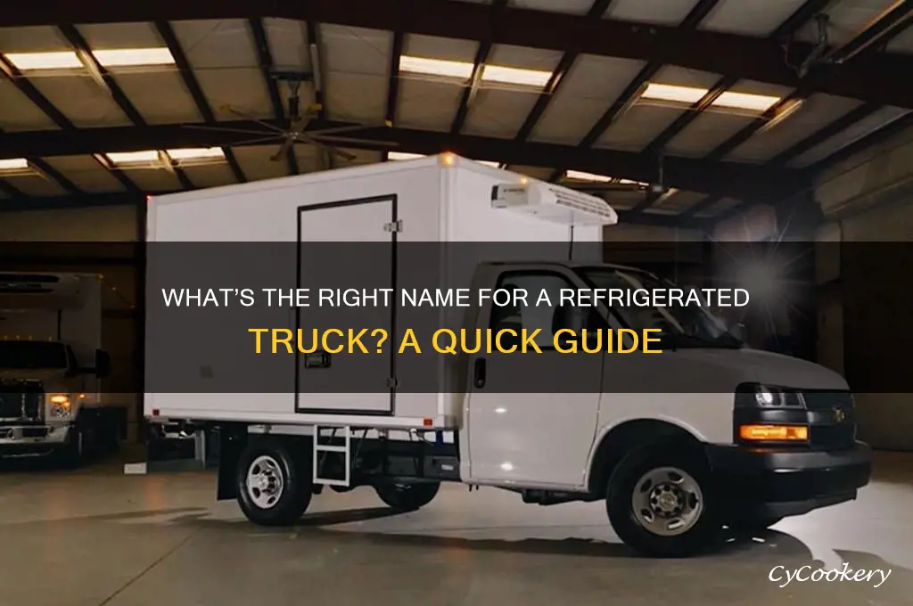 what do you call a refrigerated truck