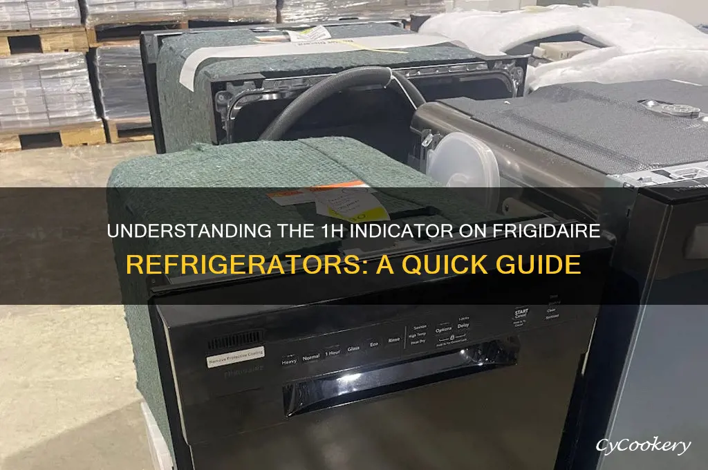 what does 1h mean on frigidaire refrigerator