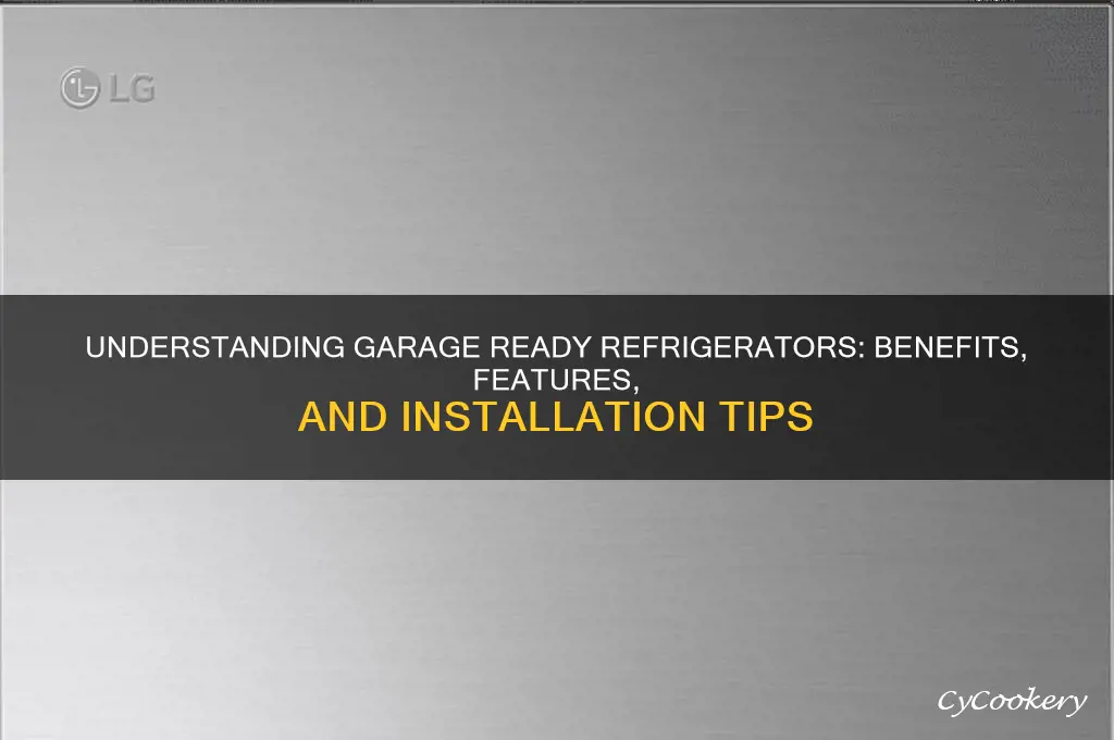 what does a garage ready refrigerator mean
