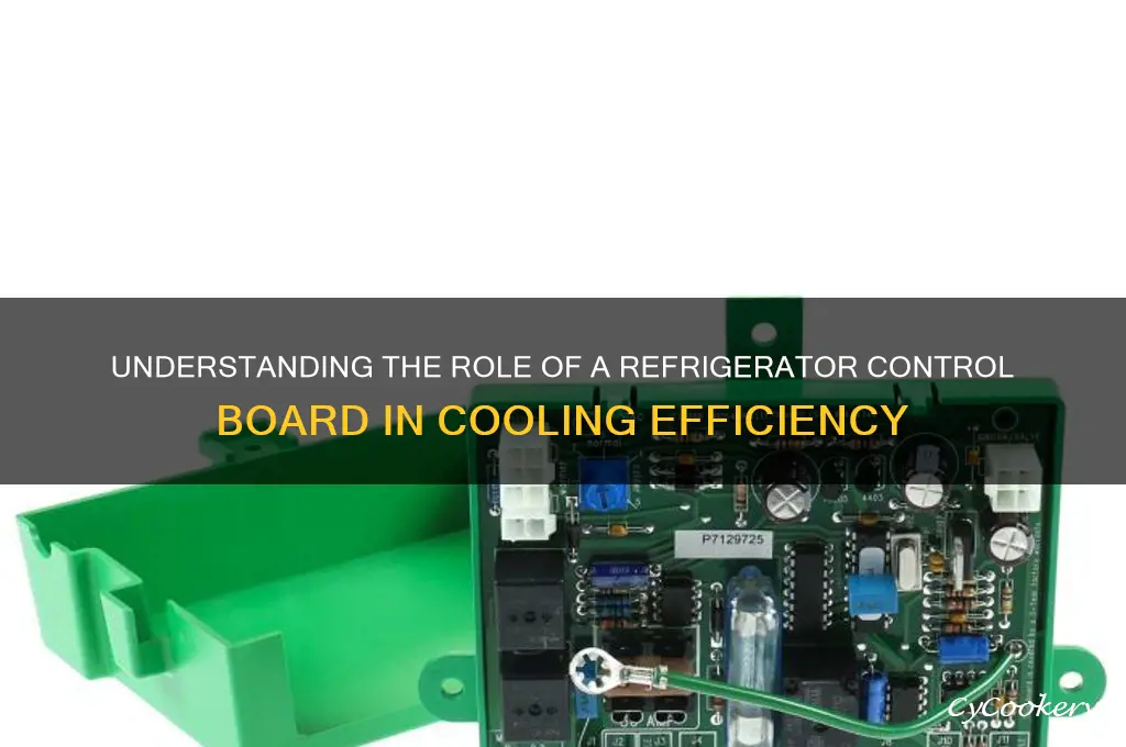 what does a refrigerator control board do