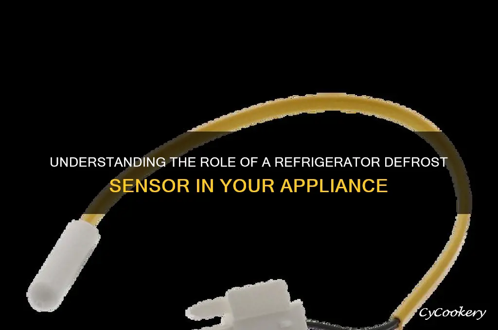 what does a refrigerator defrost sensor do