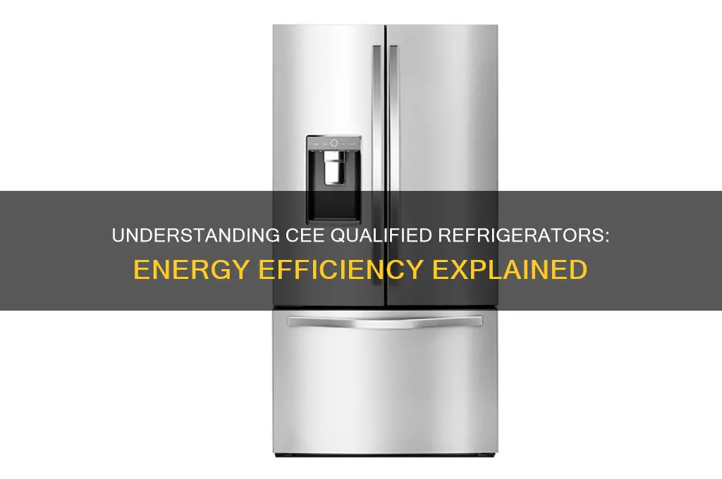 what does cee qualified mean in refrigerator