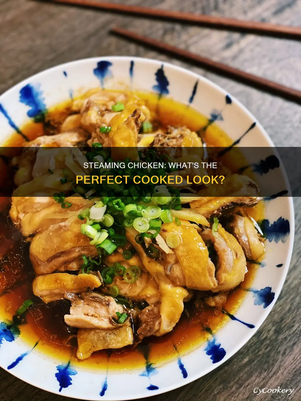 what does cooked steamed chicken look like