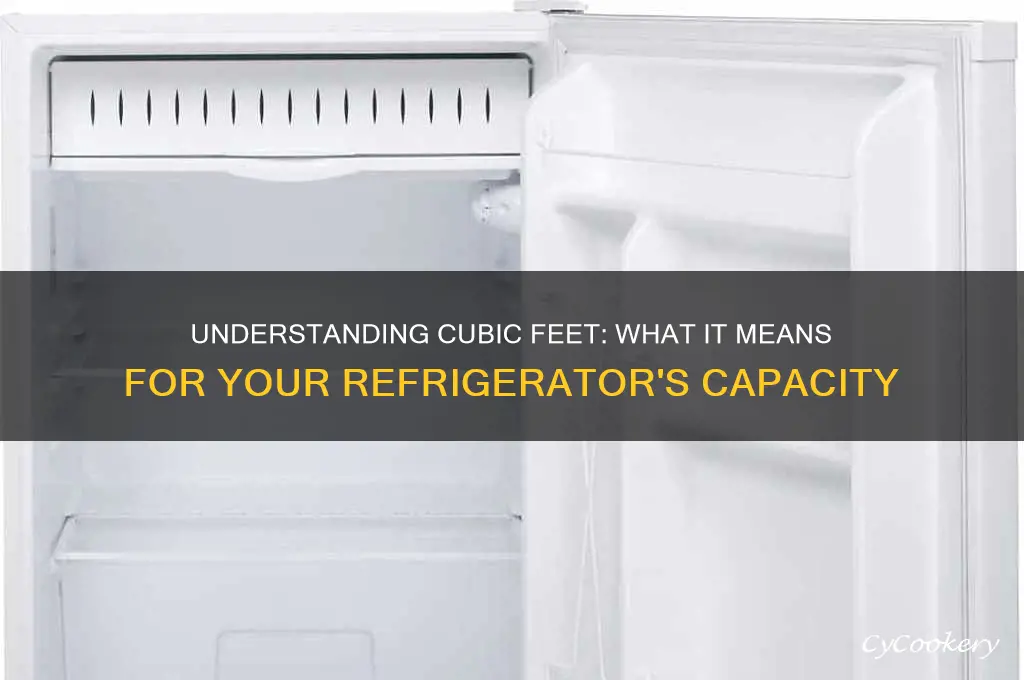 what does cubic feet in a refrigerator mean