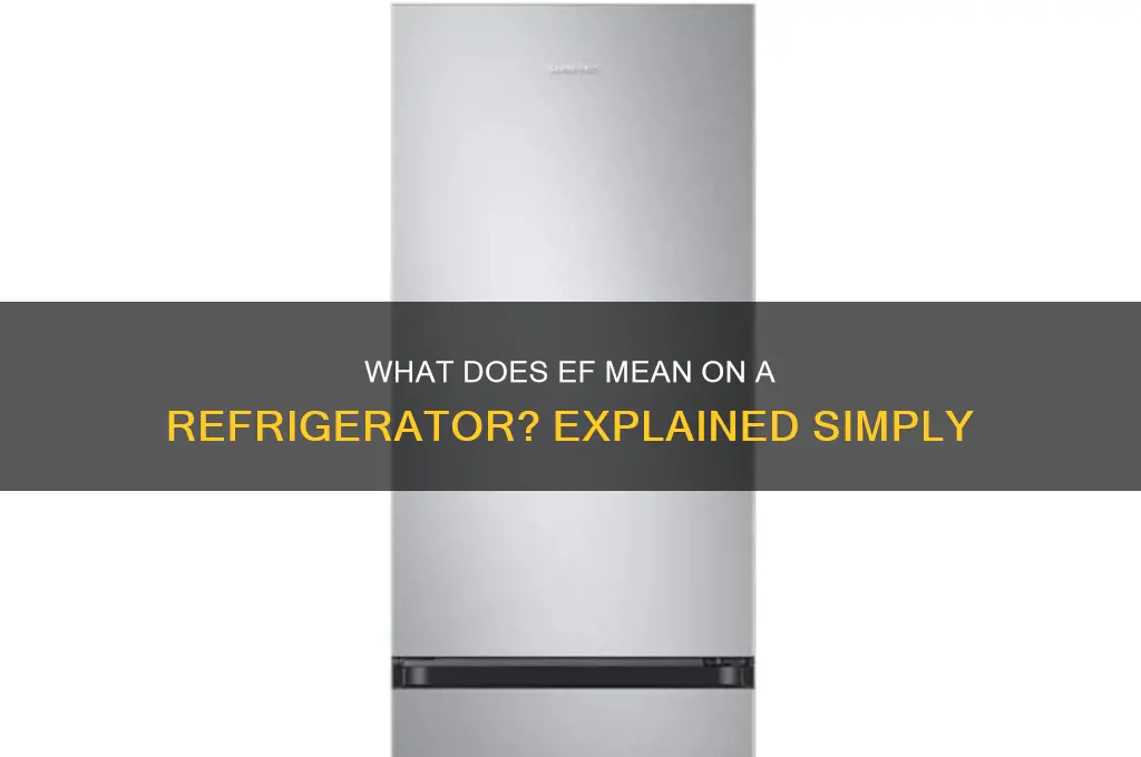 what does ef mean on a refrigerator