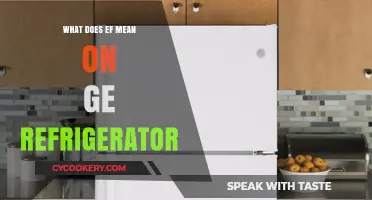 What Does EF Mean on GE Refrigerator? Explained Simply