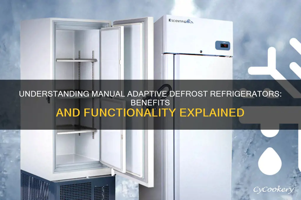 what does manual adaptive defrost refrigerator mean