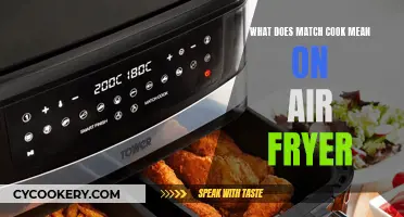 Air Fryer Match Cook: What Does It Mean?