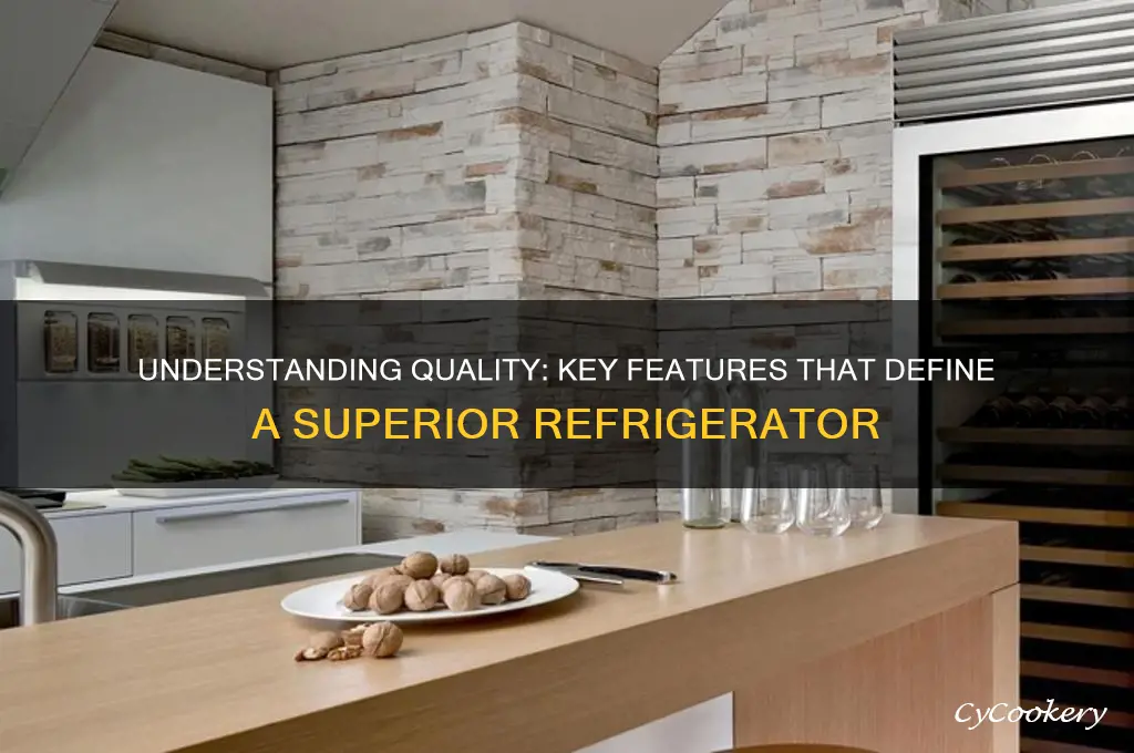 what does mean quality for a refrigerator