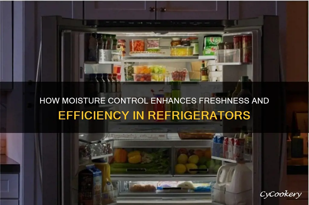 what does moisture control do on refrigerator
