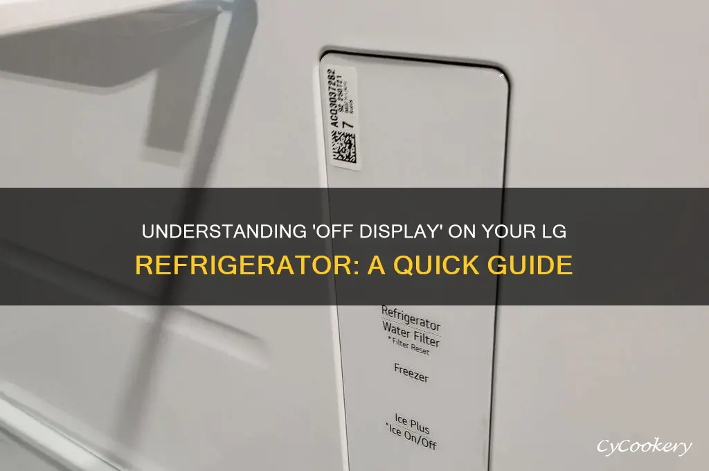 what does off display on lg refrigerator