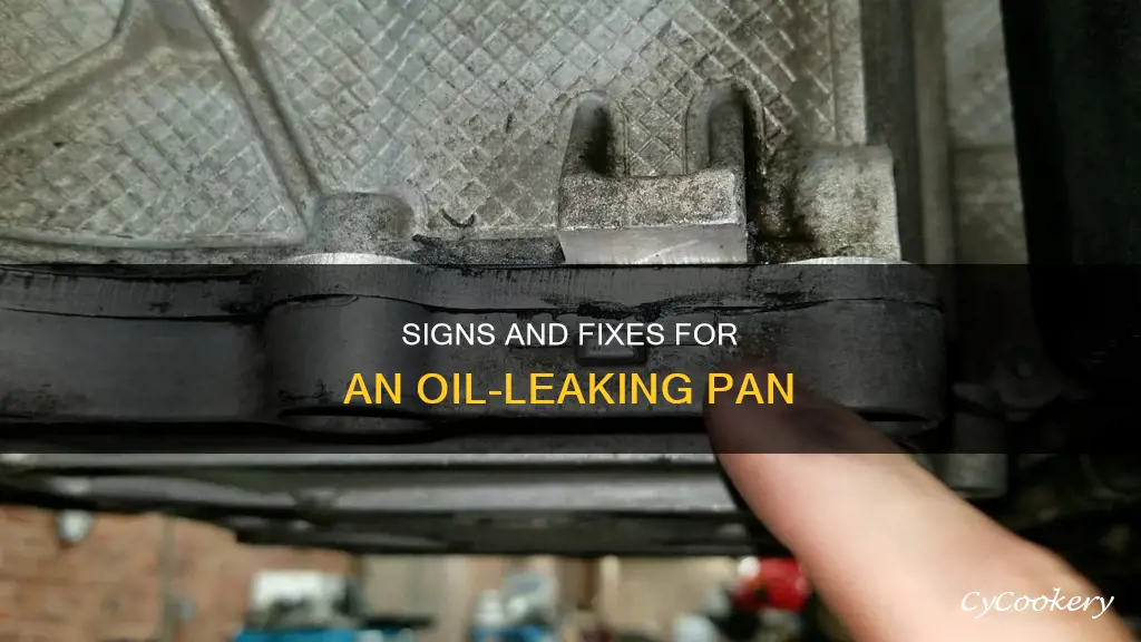 what does oil leaking around the oil pan indicate