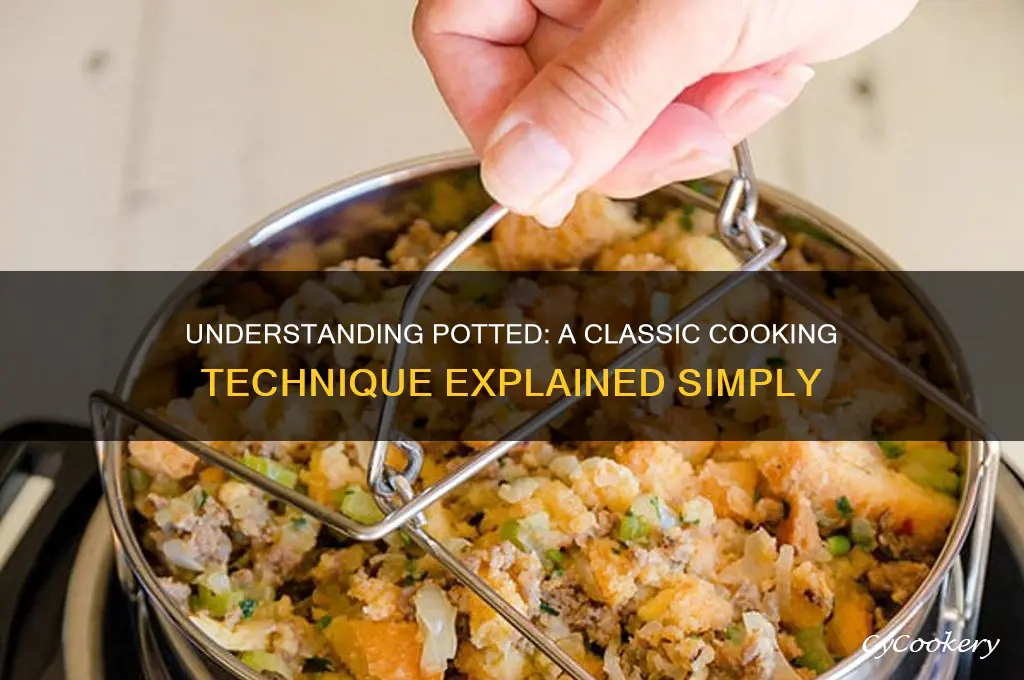 what does potted mean in cooking