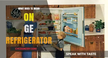 What Does TC Mean on GE Refrigerator? Explained Simply