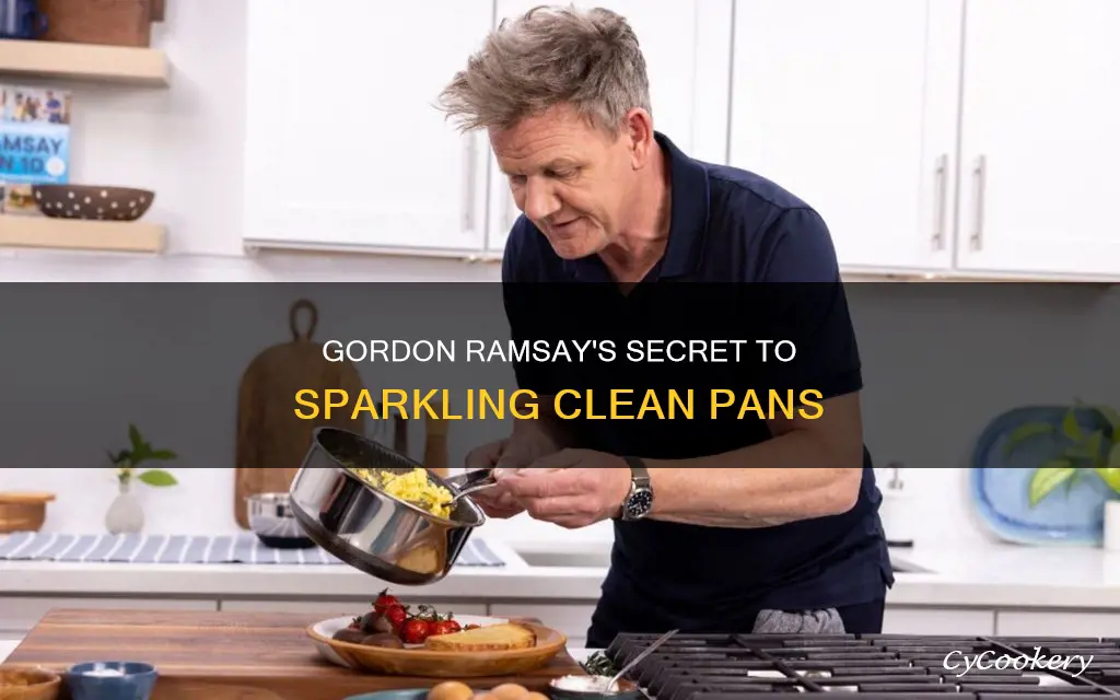 what doesgordon ramsay clean his pans with