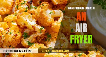 Air Fryer Cooking: What Foods Can I Make?