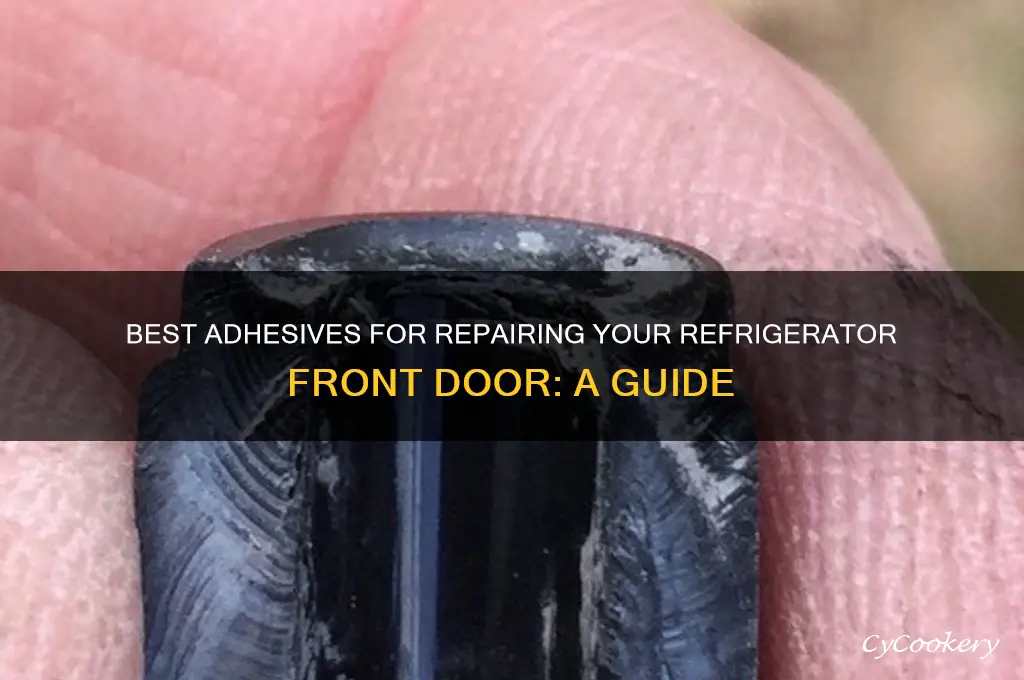 what glue works on refrigerator front door