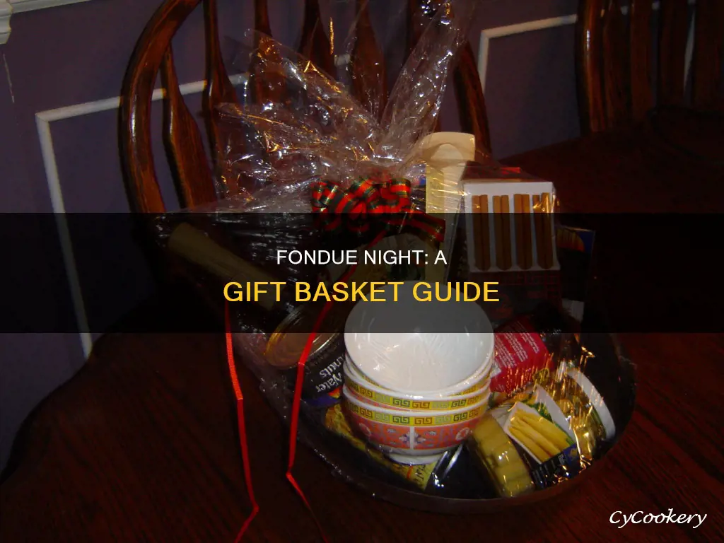 what goes into a fondue gift basket