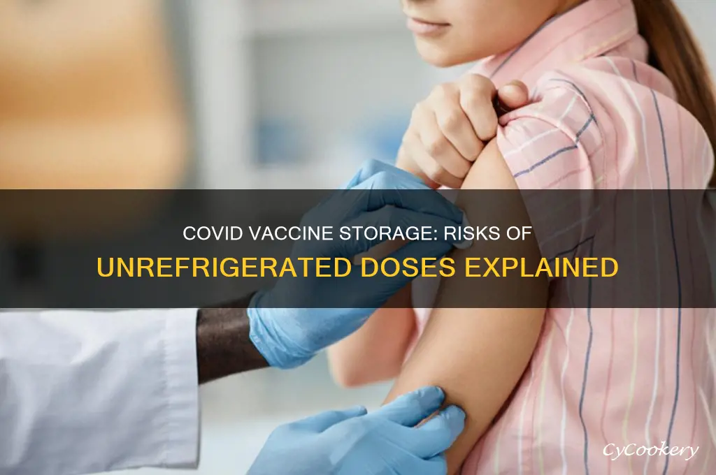 what happens if covid vaccine not refrigerated