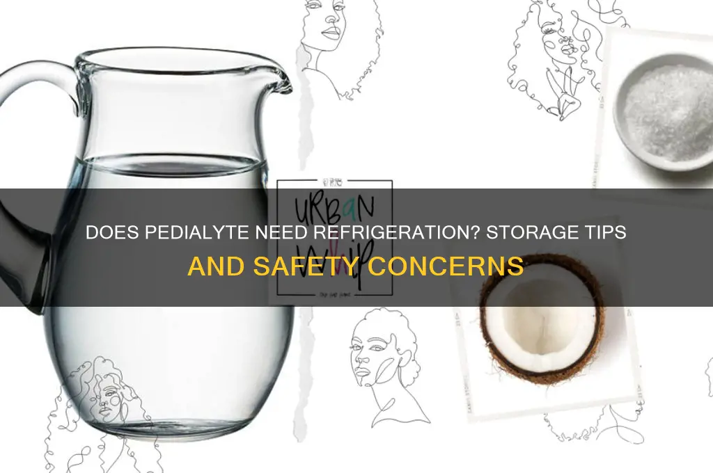 what happens if pedialyte is not refrigerated