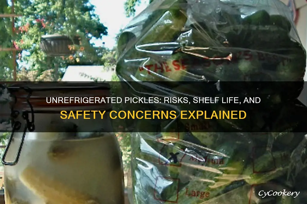 what happens if pickles are not refrigerated