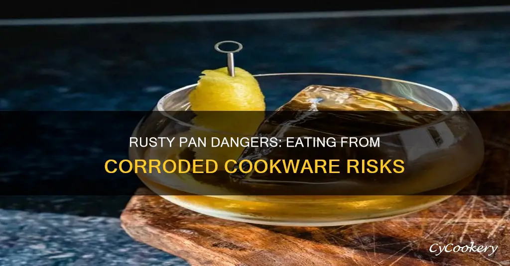 what happens if you eat from a rusty pan