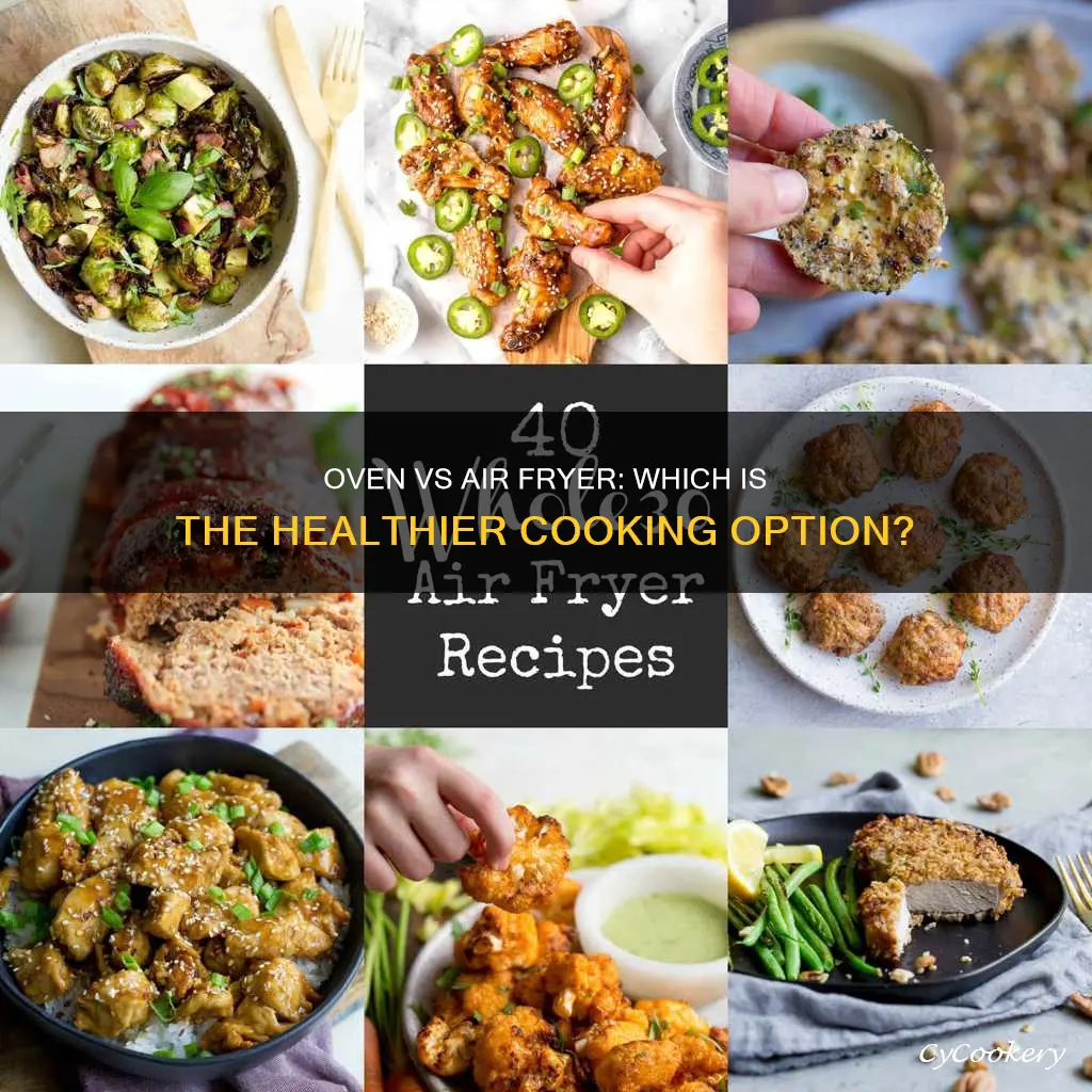 what healthier cooking overn or air fryer