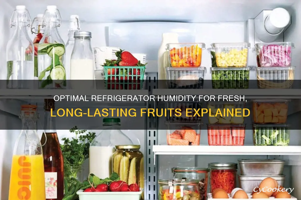 what humidity level for fruit in refrigerator