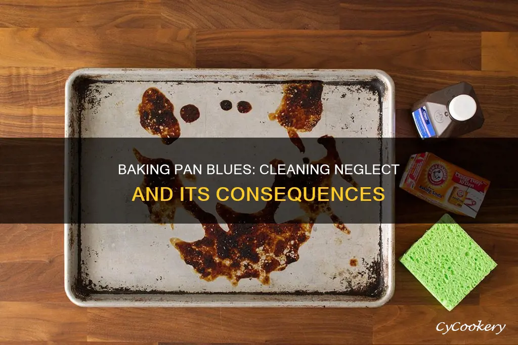 what if you dont clean a baking pan