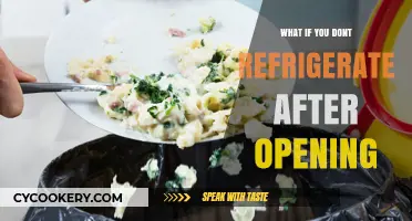 What Happens When You Don't Refrigerate Food After Opening?