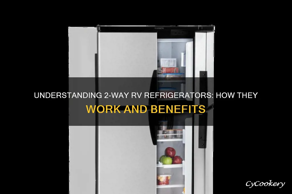 what is a 2 way rv refrigerator