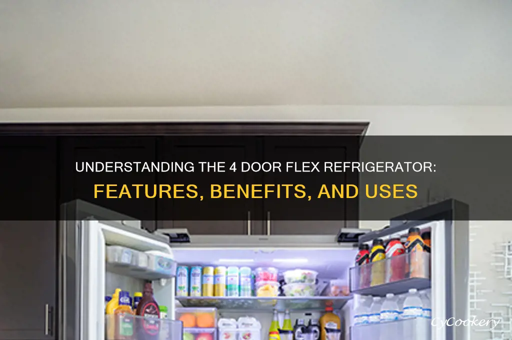 what is a 4 door flex refrigerator