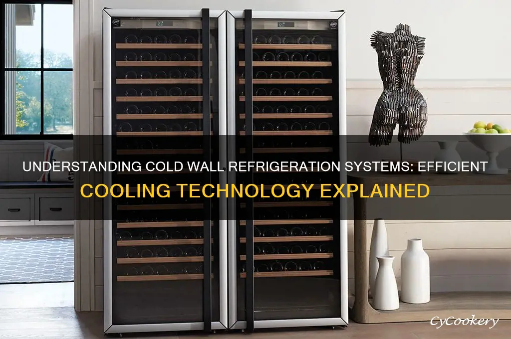 what is a cold wall refrigeration system