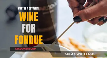 White Wine for Fondue: The Perfect Dry Pairing