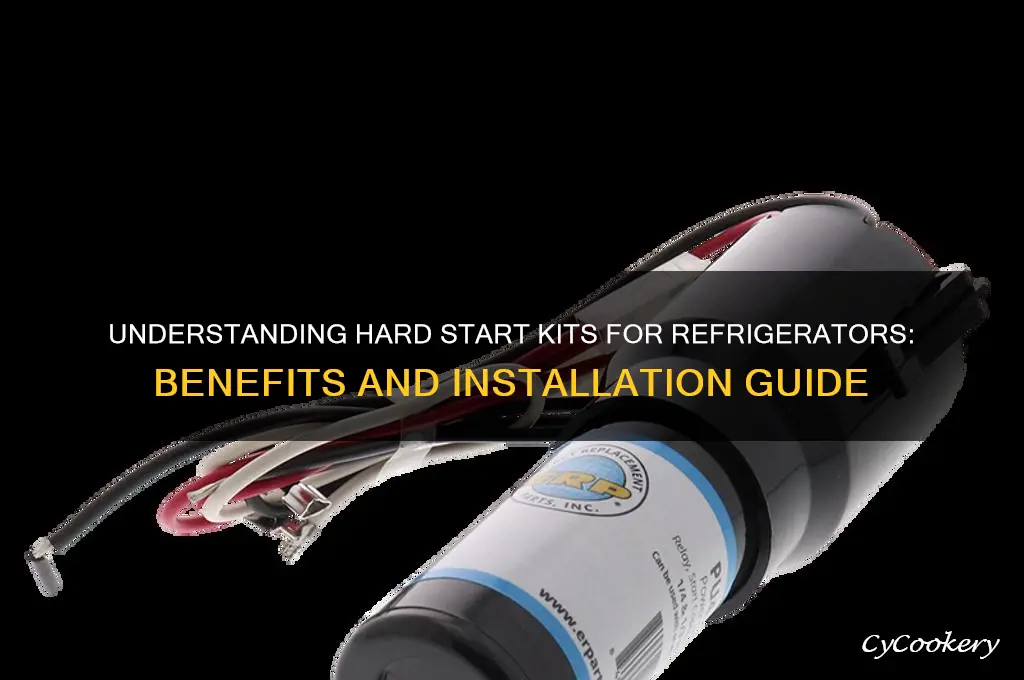 what is a hard start kit refrigerator