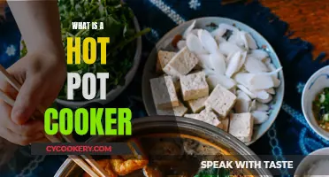 Hot Pot Cooker: The Ultimate Guide to This Flavorful Cooking Method