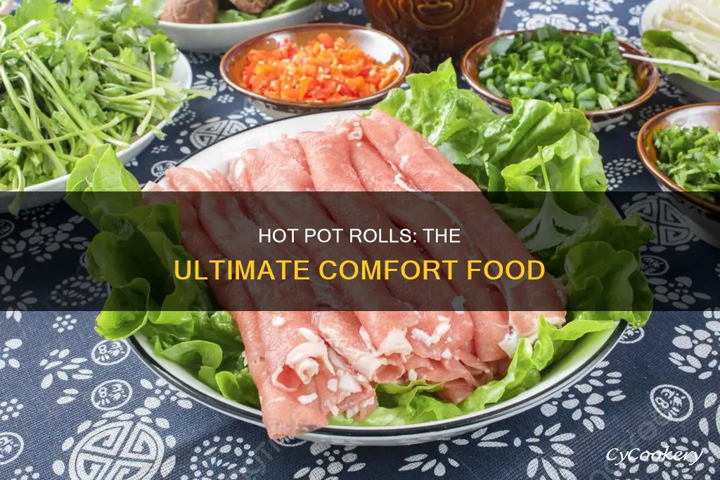 what is a hot pot roll