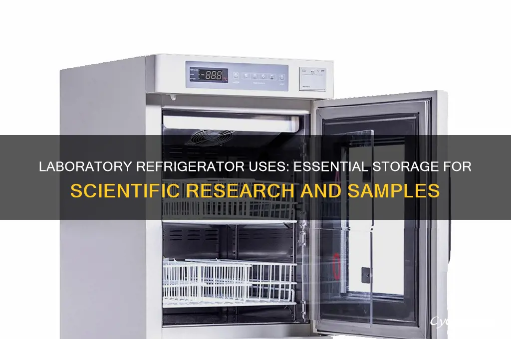 what is a laboratory refrigerator used for
