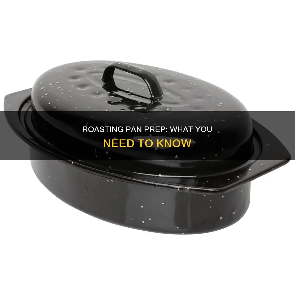 what is a prepared roasting pan