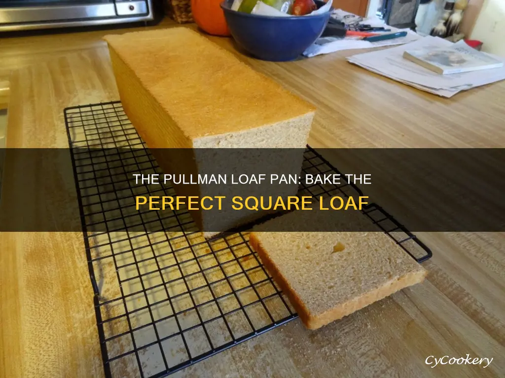 what is a pullman loaf pan